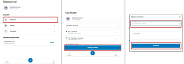 Drei zeigen, wie eine Absenz im Elternportal erstellt wird.